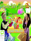 Classic Fairy Tales, Volume 2